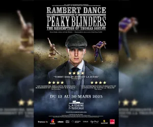 Affiche du spectacle "Peaky Blinders : The Redemption of Thomas Shelby"