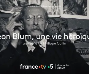 Visuel du documentaire "Léon Blum, une vie héroïque"